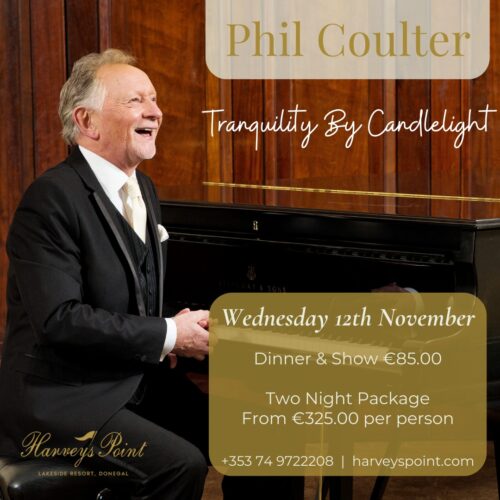 Gallery Image - 🎼 Phil Coulter @ Harvey's Point 🎹

Join us in celebrating the return of the legendary Phil Coulter to Harvey’s Point on Wednesday 12th November 2025!

With a career spanning over five decades, Phil is one of Ireland’s most treasured musical figures, a world-renowned songwriter, composer and producer who has touched hearts across the globe while keeping his deep roots in Irish culture. 

We are delighted to welcome him back to the Harvey’s Point stage for an unforgettable evening of music and memories ✨

Make the most of this wonderful event by indulging in our two night overnight package which includes breakfast, five course dinner and concert from €325.00 per person sharing.

You can also partake in our in-house activities, cooking demonstration and wine tasting every Tuesday & Thursday afternoon along with a guided walk with TV personality, Noel Cunningham every Wednesday morning.

To Reserve or Find Out More
📲 harveyspoint.com
📞 +353 74 9722208
📩 stay@harveyspoint.com

#philcounter2025 #eventsatharveyspoint #eventsindonegal #dinnerandshow #entertainmentdonegal #harveyspoint